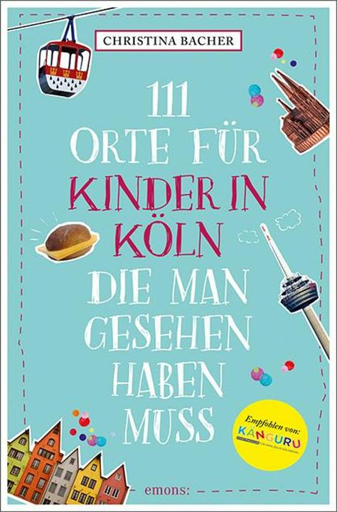 Immagine prodotto 111 Orte für Kinder in Köln, die man gesehen haben muss (Tedesco, Christina Bacher, 2024)