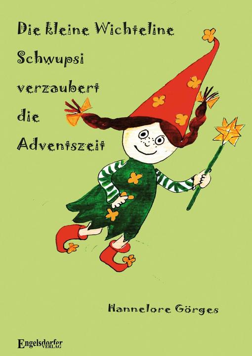 Actual product image The little elf Schwupsi enchants the Advent season (German, Hannelore Görges, Ute Bernhardi, 2024)