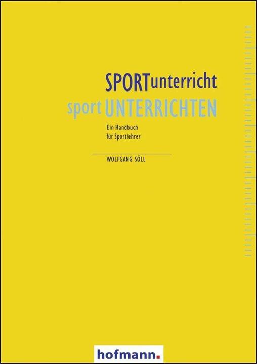 Produktbild SPORTunterricht - sportUNTERRICHTEN (Deutsch, Wolfgang Söll, 2011)