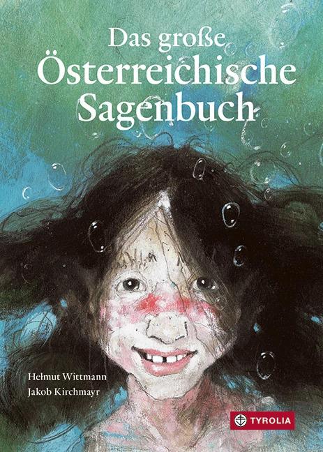 Actual product image Das grosse österreichische Sagenbuch (German, Bernhard Lin's, Wilhelm Kuehs, Robert Prize, Helmut Wittmann, Jakob Kirchmayr, Folke Tegetthoff, Brigitte Weninger, 2022)