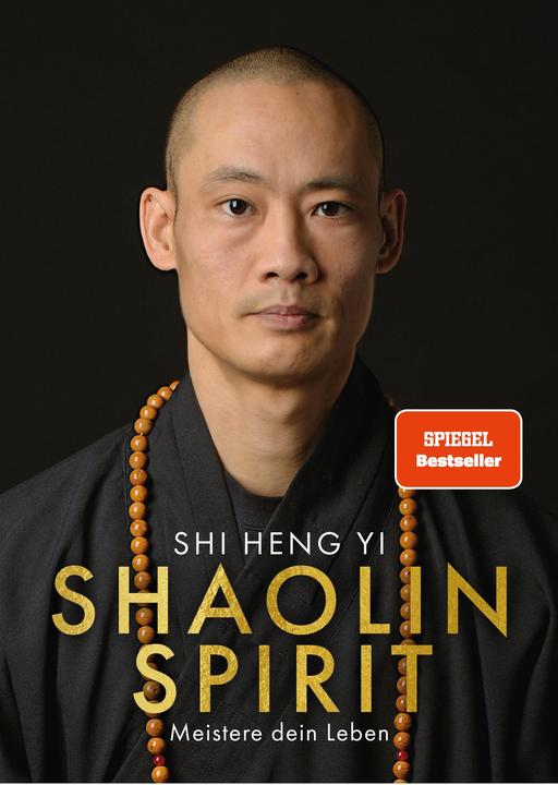 Shaolin Spirit (Deutsch, Shi Heng Yi, Stefanie Koch, 2023)