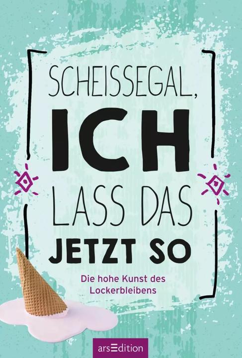 Image du produit Scheissegal, ich lass das jetzt so (Allemand, Diana, Fred Young, 2019)