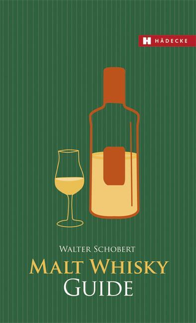 Actual product image Malt Whisky Guide (German, Walter Schobert, 2012)