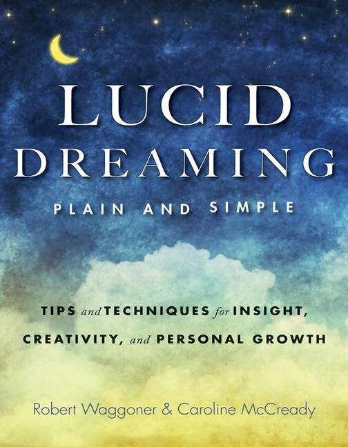 Actual product image Lucid Dreaming, Plain and Simple: Tips and Techniques for Insight, Creativity, and Personal Gro (English, Robert Waggoner, Caroline McCready, 2020)