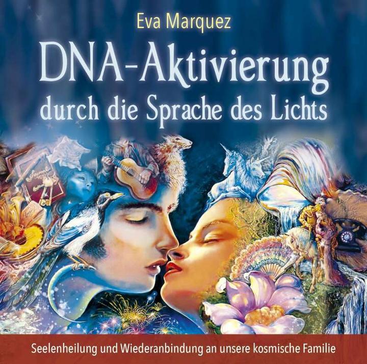 Produktbild DNA-Aktivierung durch die Sprache des Lichts (Eva Marquez, Deutsch)