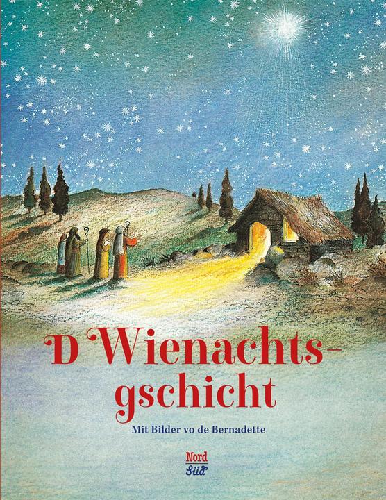 Produktbild Lukas:D Wienachtsgschicht (Schweizerdeutsch, Deutsch, Bernadette, Regina Kuster Reich, nach Lukas, 2024)