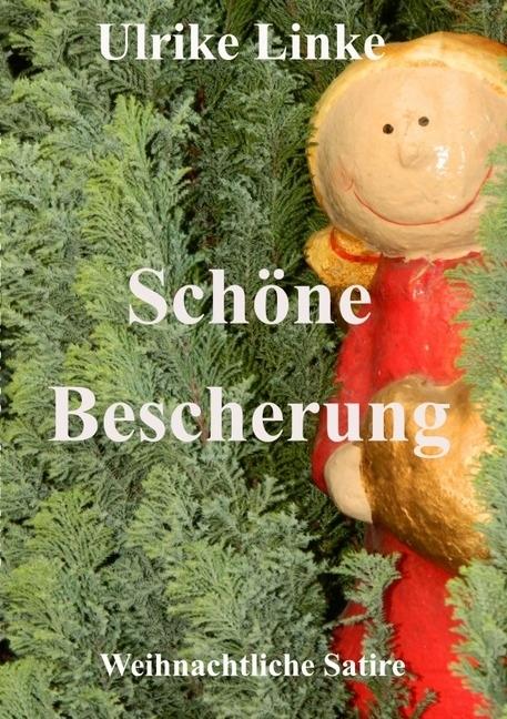Image du produit Schöne Bescherung (Ulrike Linke, 2017)