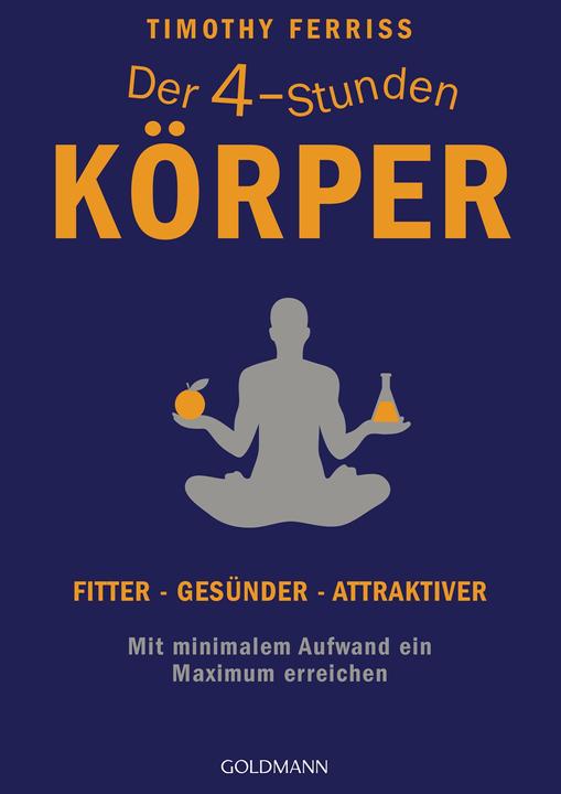 Produktbild Der 4-Stunden-Körper (Deutsch, Timothy Ferriss, 2014)