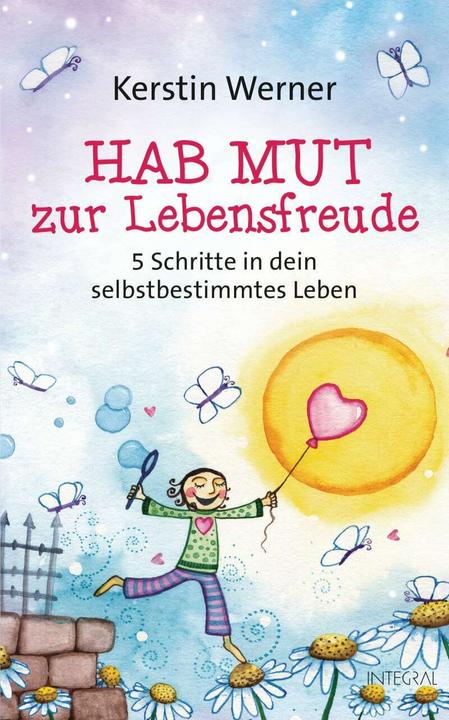 Produktbild Hab Mut zur Lebensfreude (Deutsch, Kerstin Werner, 2018)
