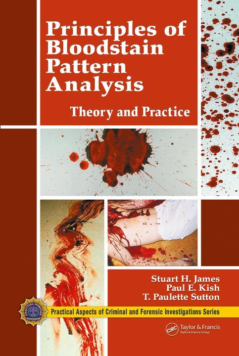 Immagine prodotto Principles of Bloodstain Pattern Analysis (Inglese, T. Paulette Sutton, Stuart H. James, Paul E. Kish, 2021)