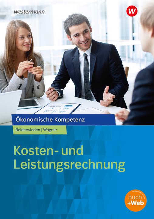 Produktbild Kosten- und Leistungsrechnung. Arbeitsbuch (Deutsch, Michael Wagner, Arndt Beiderwieden, 2023)