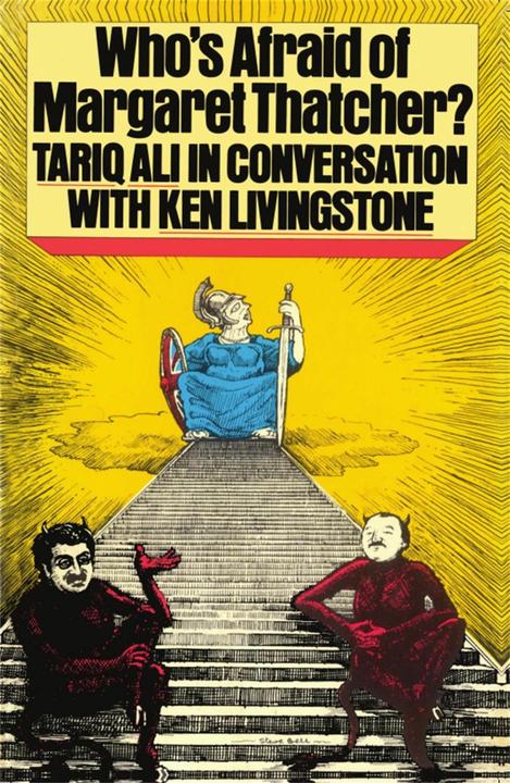 Who's Afraid of Margaret Thatcher? (Inglese, Ken Livingstone, 1984)