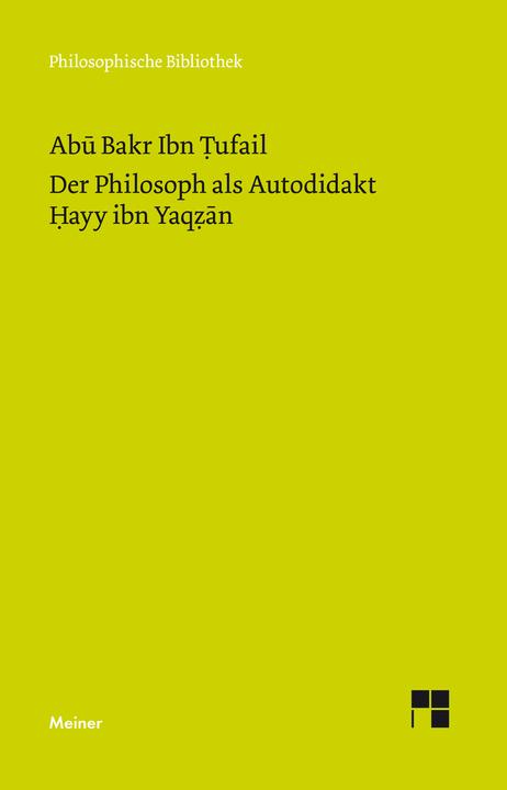 Der Philosoph als Autodidakt. Hayy ibn Yaqzan (German, Patric O. Schaerer, Abu Bakr Ibn Tufail, 2019)