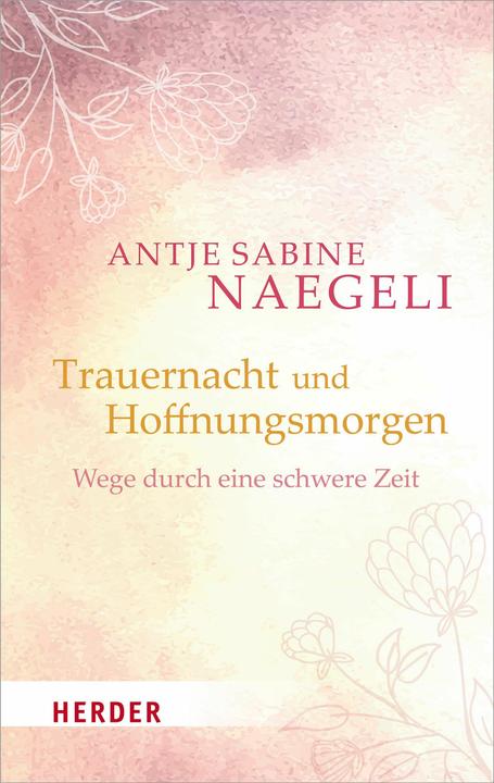 Actual product image Trauernacht und Hoffnungsmorgen (German, Antje Sabine Naegeli, 2019)