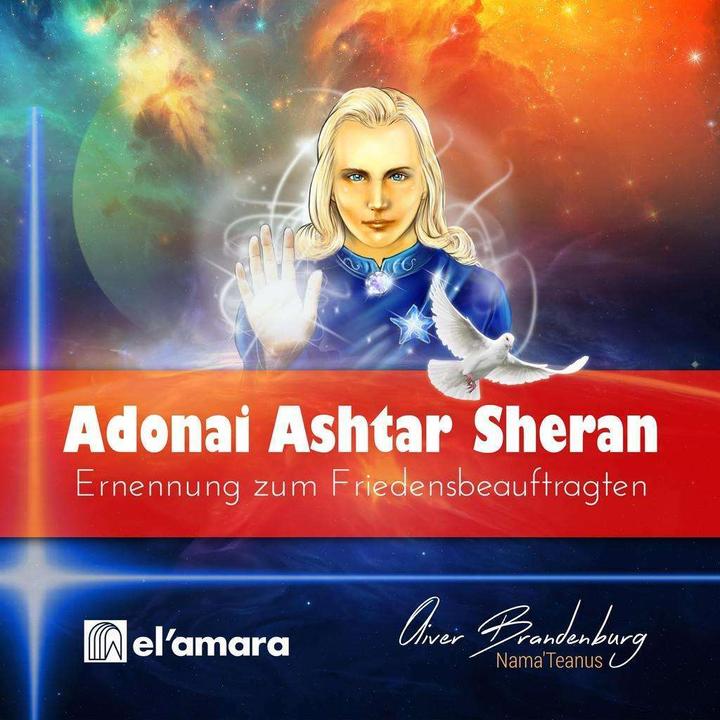 Produktbild Ashtar Sheran: Ernennung zum Friedensbeauftragten (Deutsch, Oliver Nama'Teanus Brandenburg, 2015)