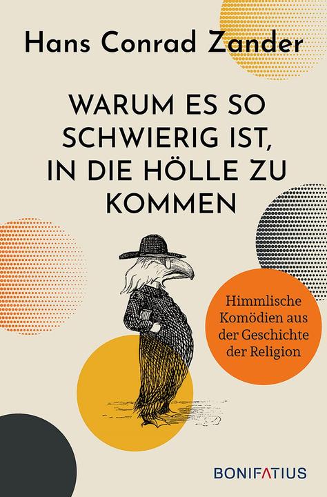 Produktbild Warum es so schwierig ist, in die Hölle zu kommen (Deutsch, Hans Conrad Zander, 2021)