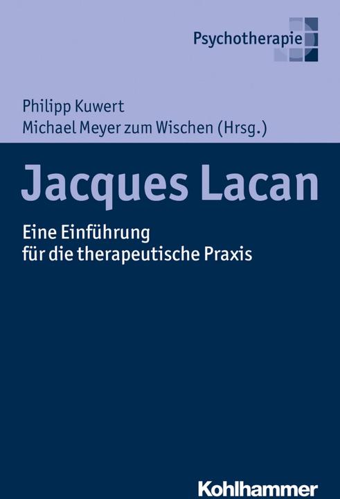 Immagine prodotto Jacques Lacan (Tedesco, Edith Seifert, Michael Meyer per la pulizia, Philipp Kuwert, Annemarie Hamad, Kai Hammermeister, André Michels, Franz Kaltenbeck, 2017)