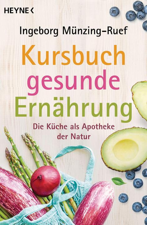 Produktbild Kursbuch gesunde Ernährung (Deutsch, Ingeborg Münzing-Ruef, 2021)