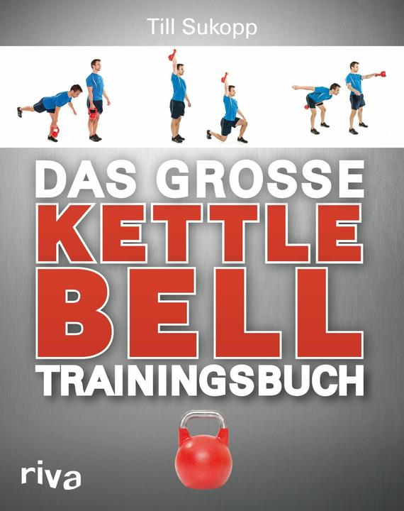 Produktbild Das grosse Kettlebell-Trainingsbuch (Deutsch, Till Sukopp, 2014)