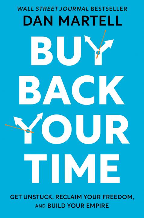 Immagine prodotto Buy Back Your Time (Inglese, Dan Martell, 2023)