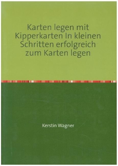 Image du produit Wagner:Karten legen mit Kipperkarten In (Kerstin Wagner, 2019)