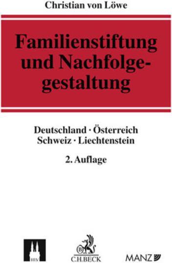 Produktbild Familienstiftung und Nachfolgegestaltung (Deutsch, Christian von Löwe, 2016)