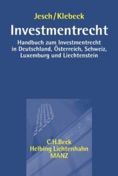 Image du produit Investmentrecht (Allemand, Thomas A. Jesch, Ulf Klebeck, Guenther Dobrauz, 2014)