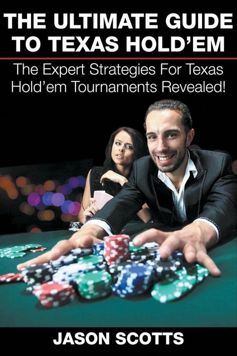 Produktbild The Ultimate Guide To Texas Hold'em (Englisch, Jason Scotts, 2015)