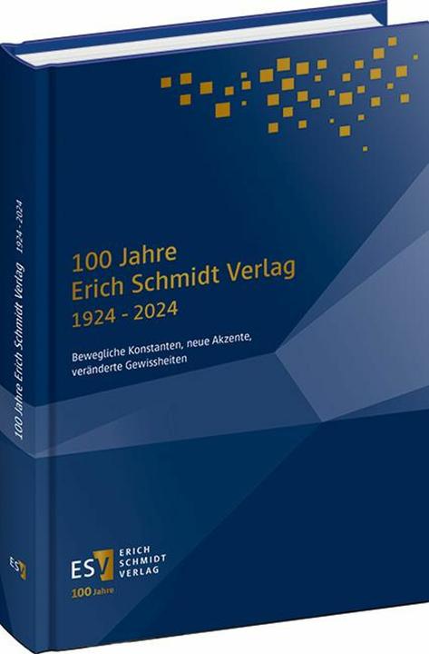Produktbild 100 Jahre Erich Schmidt Verlag 1924 - 2024 (Deutsch, Joachim Schmidt, Erich Schmidt Verlag GmbH & Co. KG, Kerstin Trillhaase, 2024)