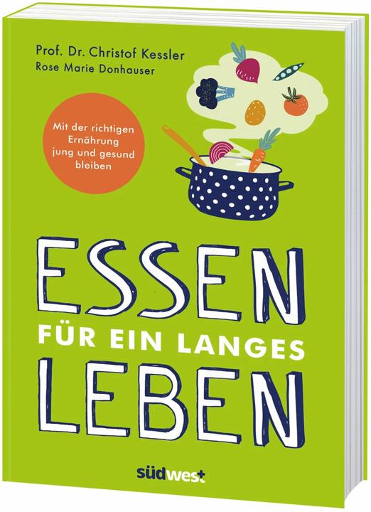Actual product image Essen für ein langes Leben (German, Christof Kessler, Rose Marie Donhauser, 2021)