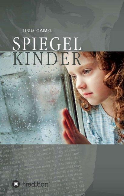 Produktbild Spiegelkinder (Linda Rommel, 2016)