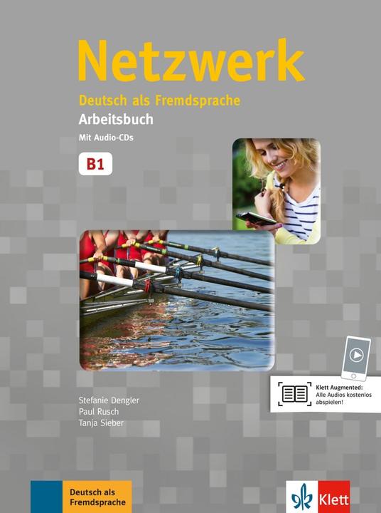 Actual product image Netzwerk B1. Arbeitsbuch mit 2 Audio-CDs (German, Stefanie Dengler, Paul Rusch, Tanja Mayr-Sieber, 2014)