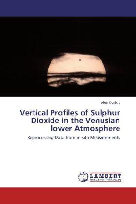Produktbild Vertical Profiles of Sulphur Dioxide in the Venusian lower Atmosphere (Alen Duricic, 2012)