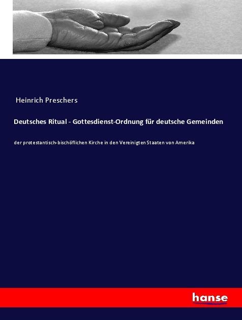 Actual product image Deutsches Ritual - Gottesdienst-Ordnung für deutsche Gemeinden (German, Heinrich Preschers, 2018)