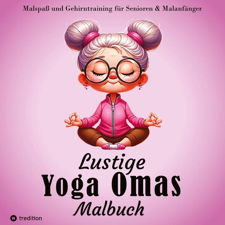 Actual product image Colouring book for seniors - Funny yoga grannies - Colouring pictures for adults, pensioners