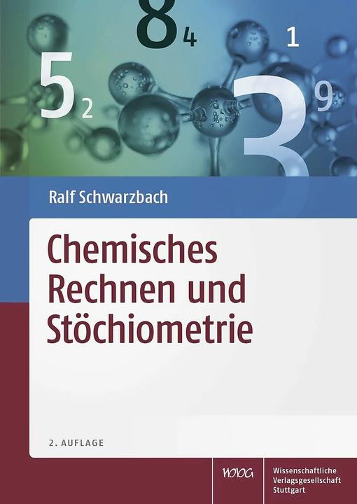 Produktbild Chemisches Rechnen und Stöchiometrie (Deutsch, Ralf Schwarzbach, 2018)