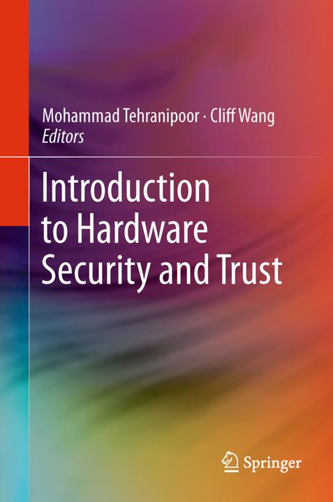 Produktbild Introduction to Hardware Security and Trust (Englisch, Mohammad Tehranipoor, Cliff Wang, 2014)