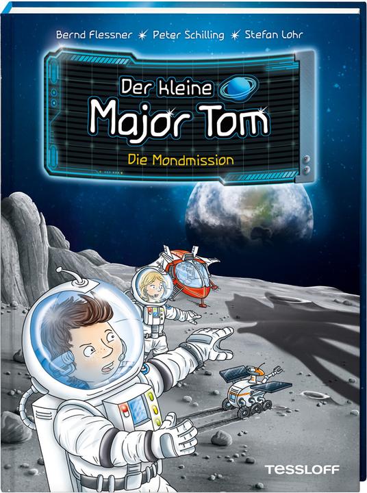 Actual product image Tessloff Der kleine Major Tom, Band 3: Die Mondmission (German, Stefan Lohr, Bernd Flessner, Peter Schilling, 2018)