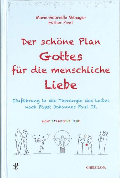 Image du produit Der schöne Plan Gottes für die menschliche Liebe (Allemand, Esther Pivet, Marie-Gabrielle Ménager, 2023)