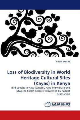 Produktbild Loss of Biodiversity in World Heritage Cultural Sites (Kayas) in Kenya (Simon Musila, 2011)