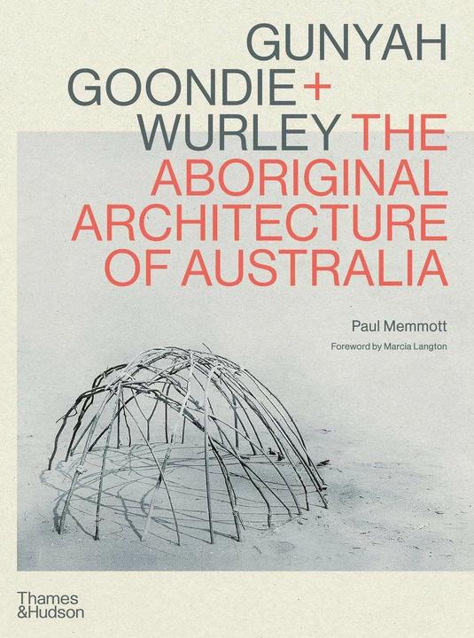 Actual product image Gunyah, Goondie & Wurley (English, Paul Memmott, 2022)