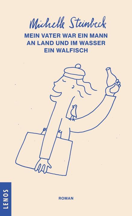 Image du produit Mein Vater war ein Mann an Land und im Wasser ein Walfisch (Allemand, Michelle Steinbeck, 2016)