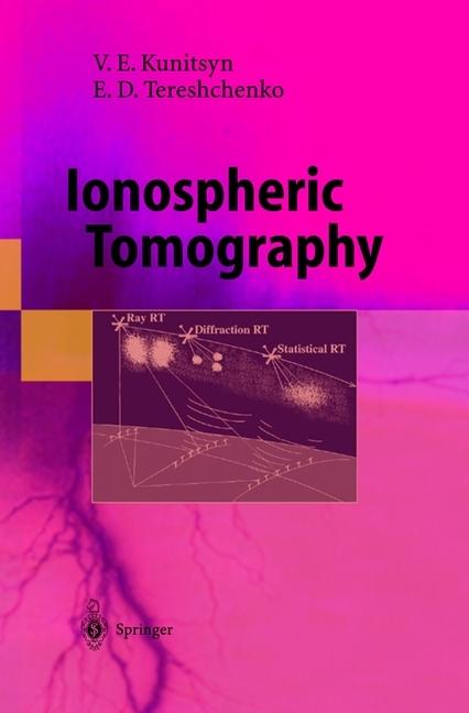 Produktbild Ionospheric Tomography (Viacheslav E. Kunitsyn, Evgeni D. Tereshchenko, 2010)