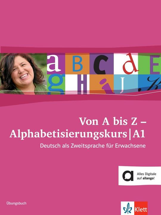 Produktbild Von A bis Z - Alphabetisierungskurs. Übungsbuch (Deutsch, Alexis Feldmeier García, Petra Paschen, Sylvia Neuendorf, Johanna Thurau, 2011)