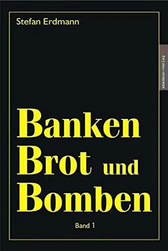 Produktbild Banken, Brot und Bomben 1 (Deutsch, Stefan Erdmann, 2003)