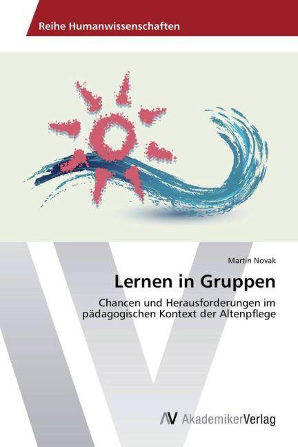 Produktbild Lernen in Gruppen (Martin Novak, 2013)
