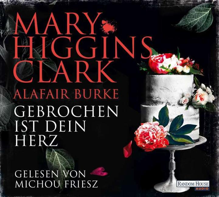 Produktbild Gebrochen ist dein Herz (Alafair Burke, Mary Higgins Clark, Deutsch)