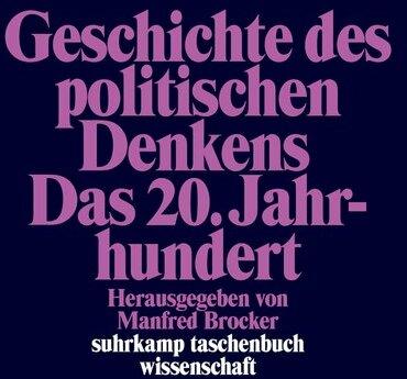 Image du produit Geschichte des politischen Denkens. Das 20. Jahrhundert (Allemand, Manfred Brocker, 2018)