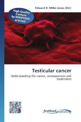 Produktbild FastBook Publishing Testicular cancer (Edward R. Miller-Jones, 2012)