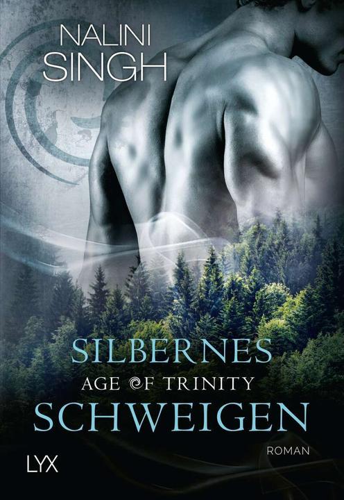 Produktbild Age of Trinity - Silbernes Schweigen (Deutsch, Nalini Singh, Patricia Woitynek, 2018)